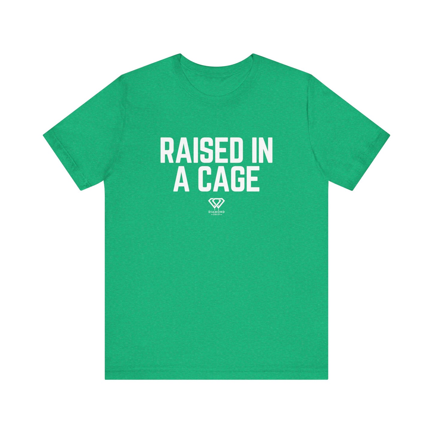 Raised In A Cage