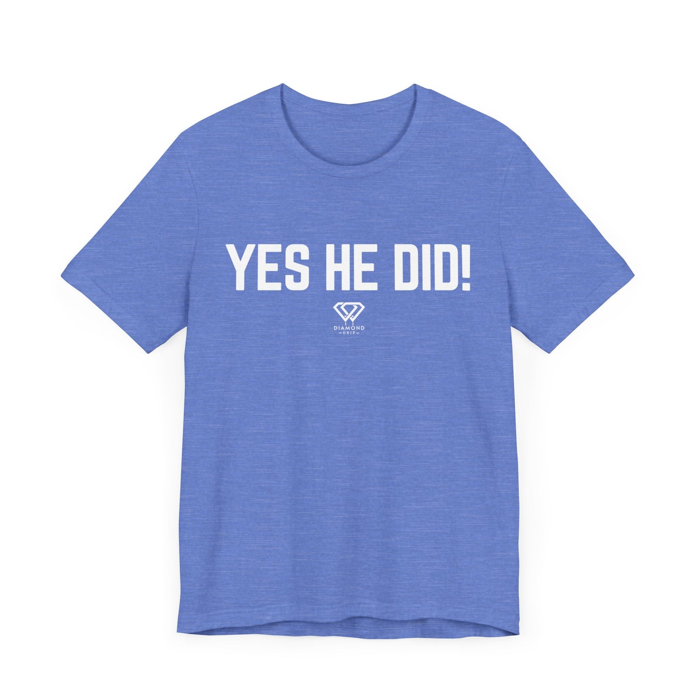 Yes He Did!