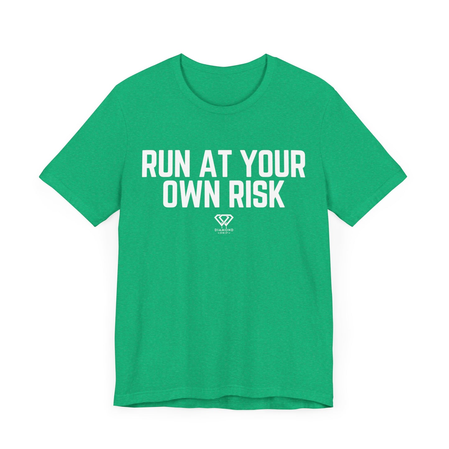 Run At Your Own Risk