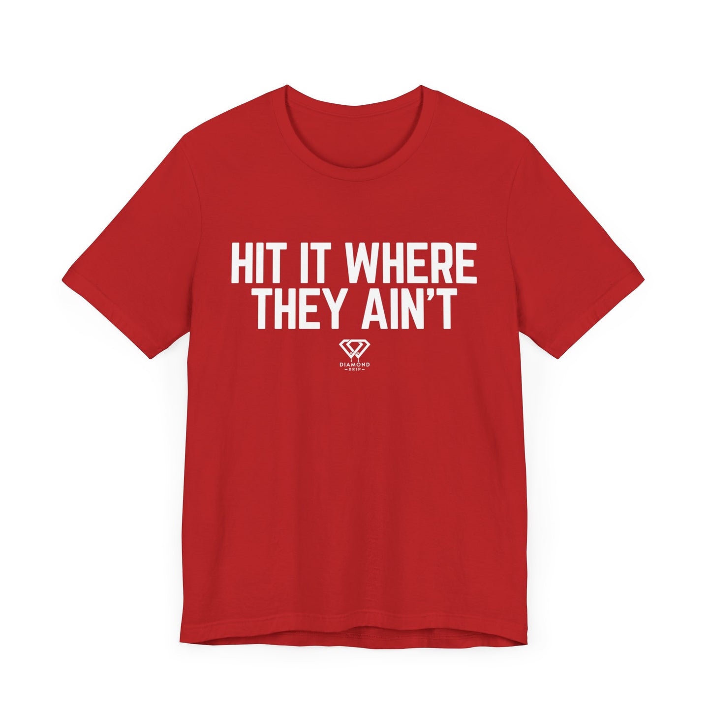 Hit It Where They Ain't