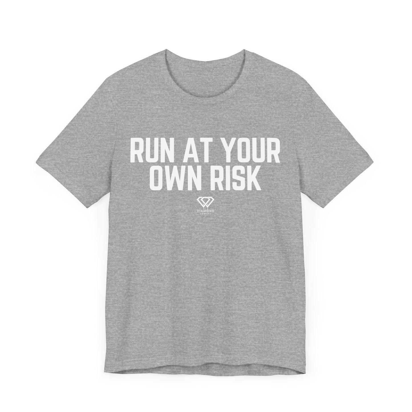 Run At Your Own Risk