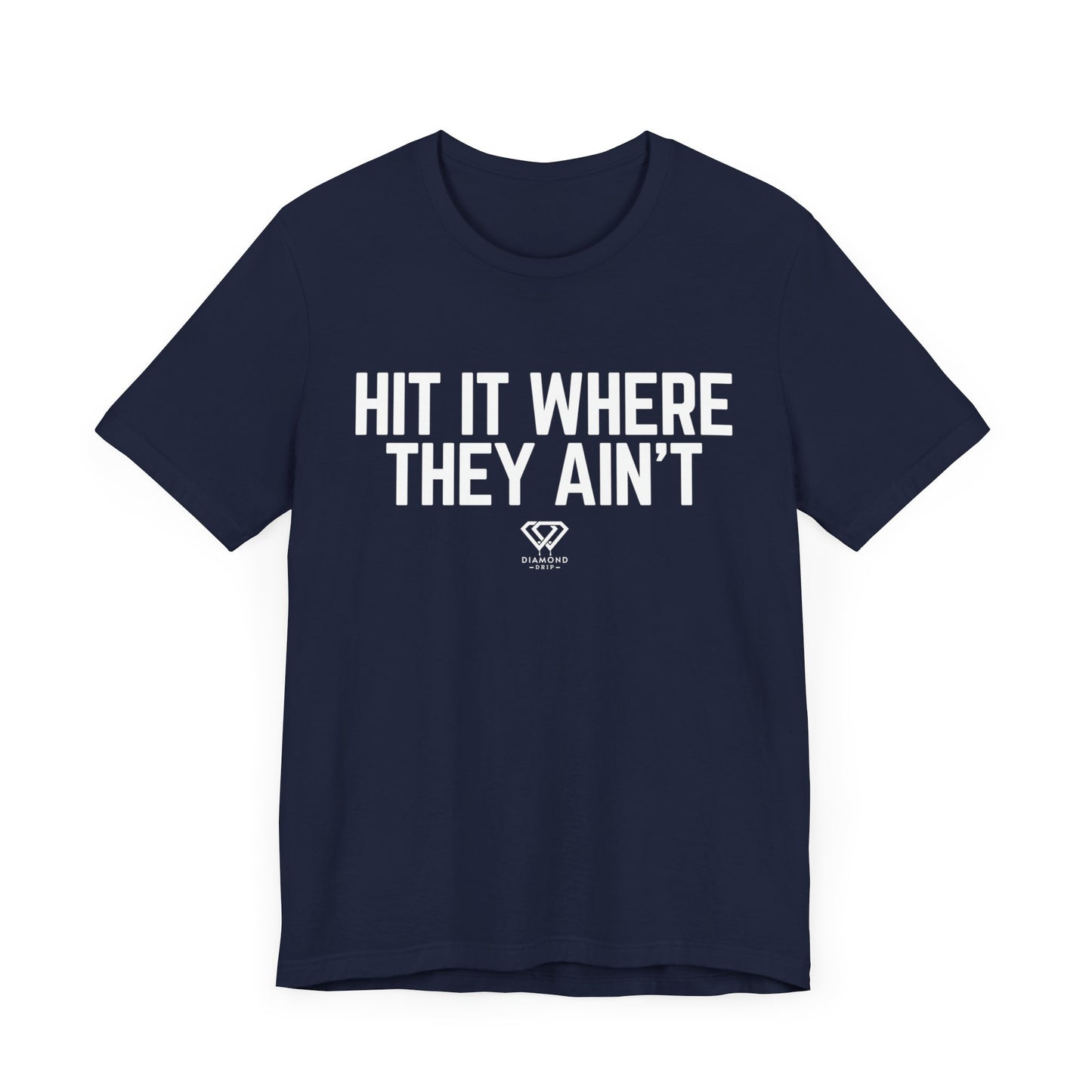 Hit It Where They Ain't