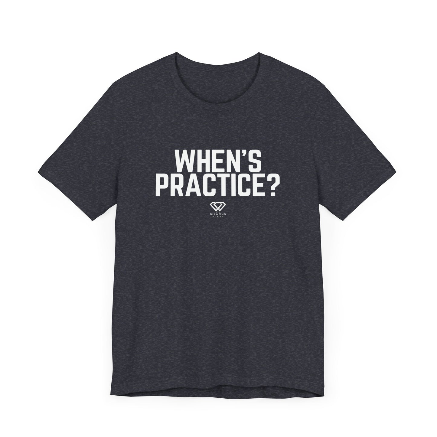When's Practice?