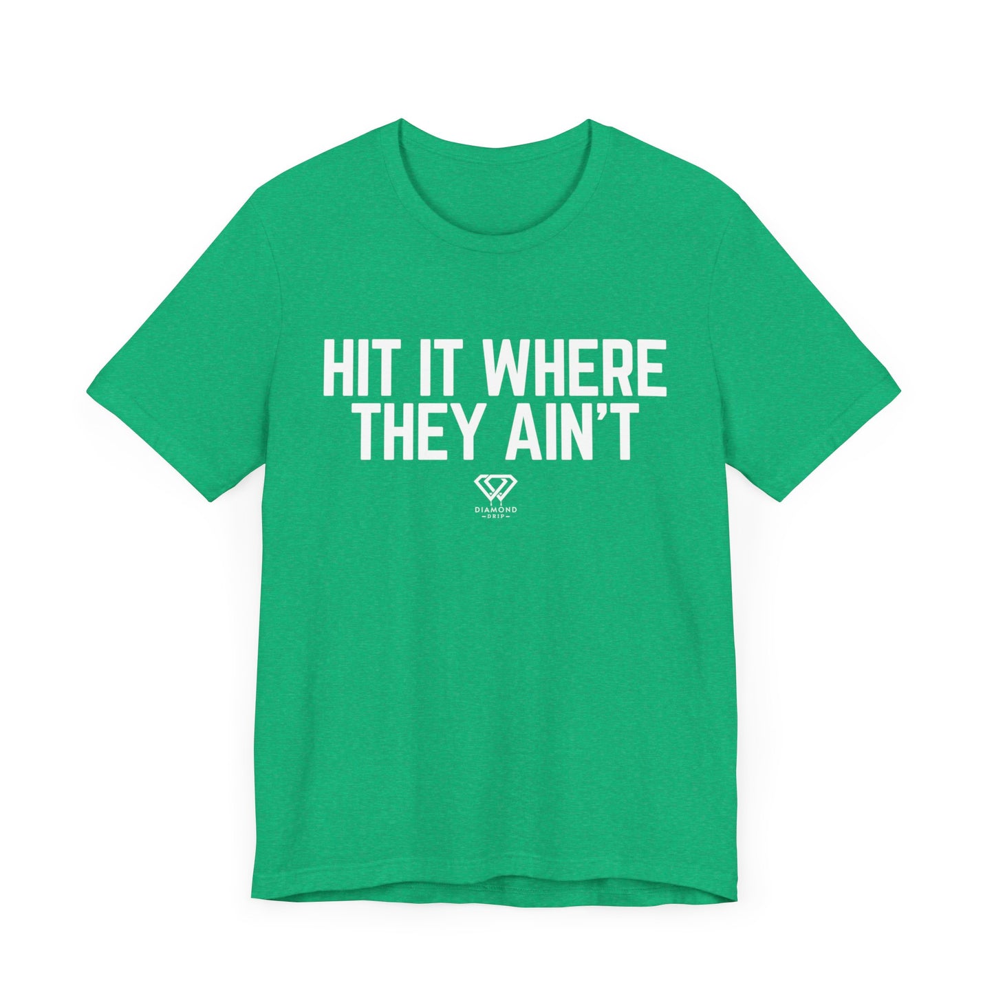 Hit It Where They Ain't