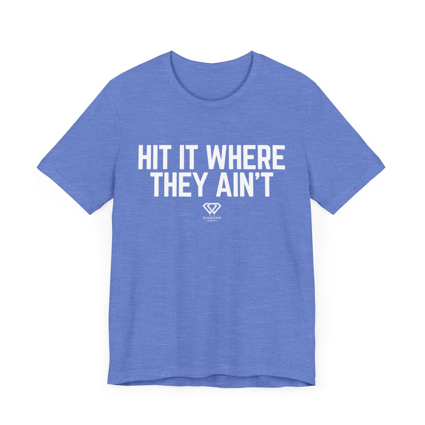 Hit It Where They Ain't