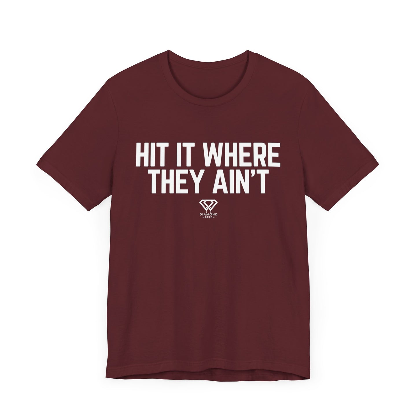 Hit It Where They Ain't