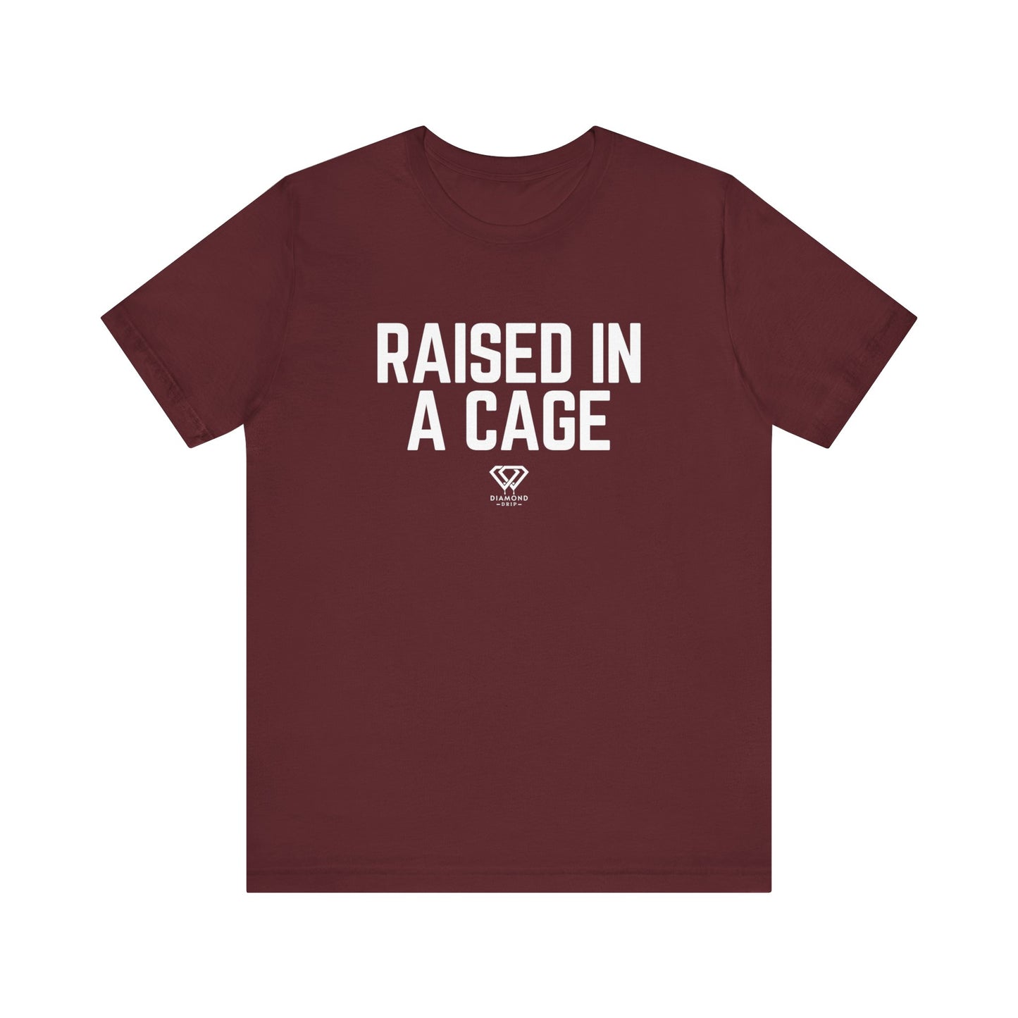 Raised In A Cage