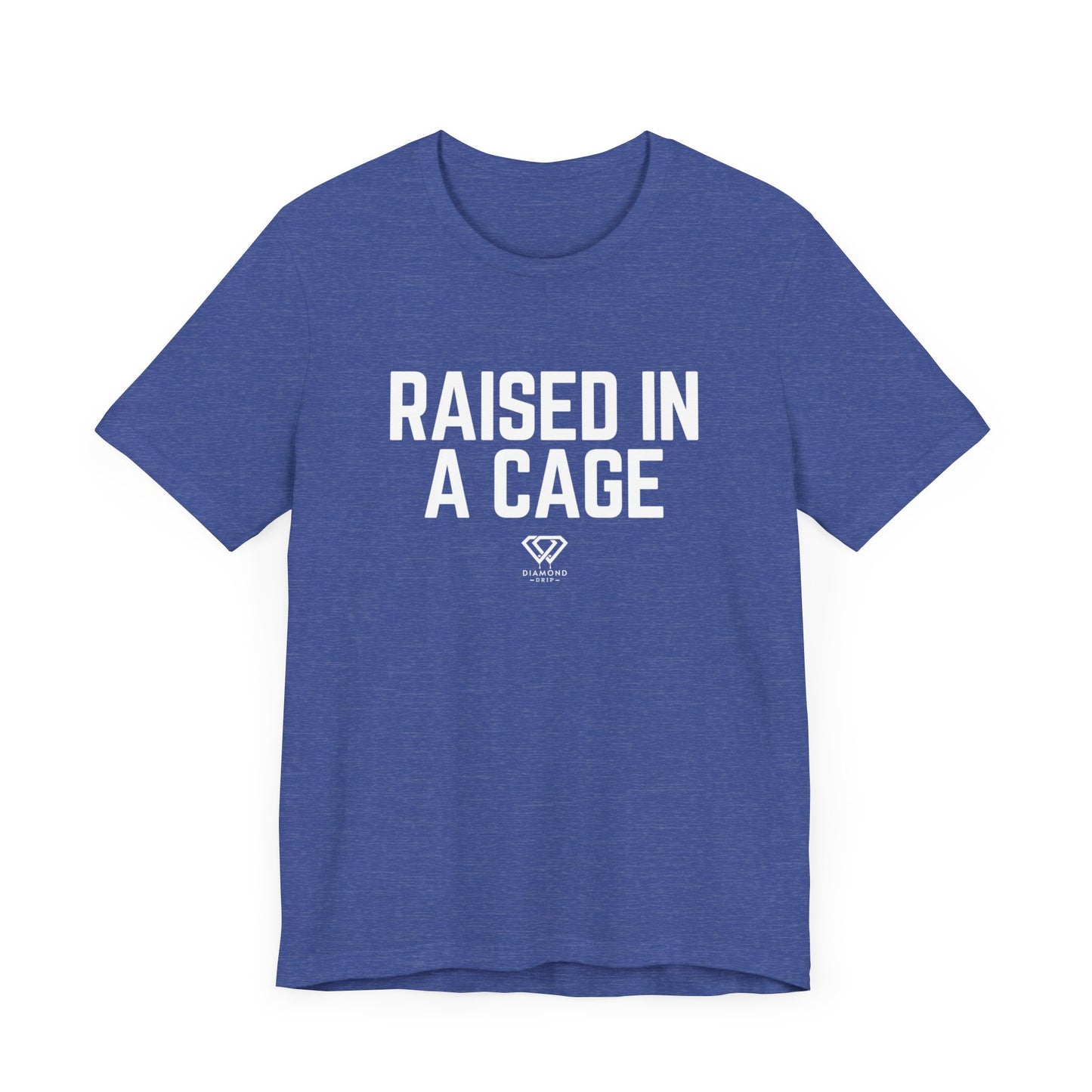 Raised In A Cage