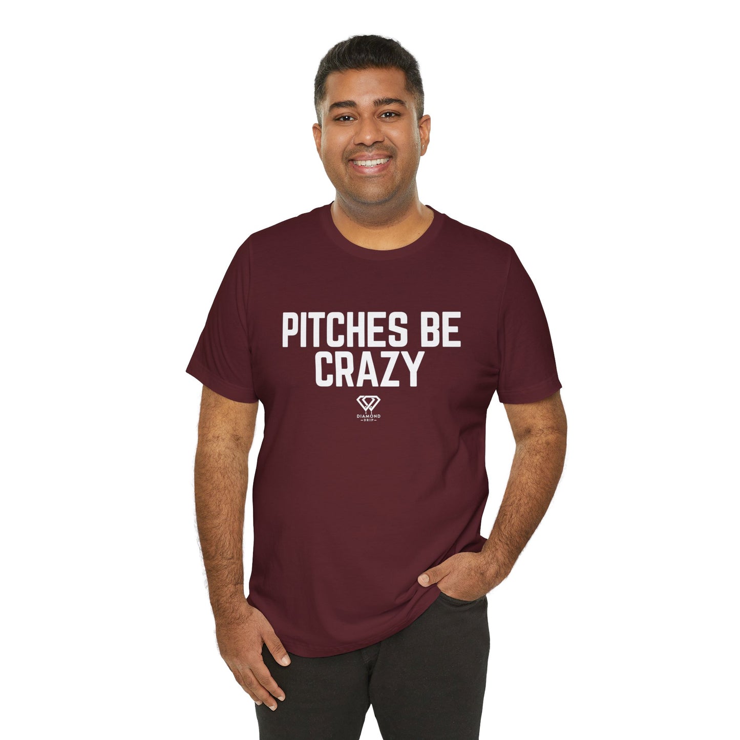 Pitches Be Crazy