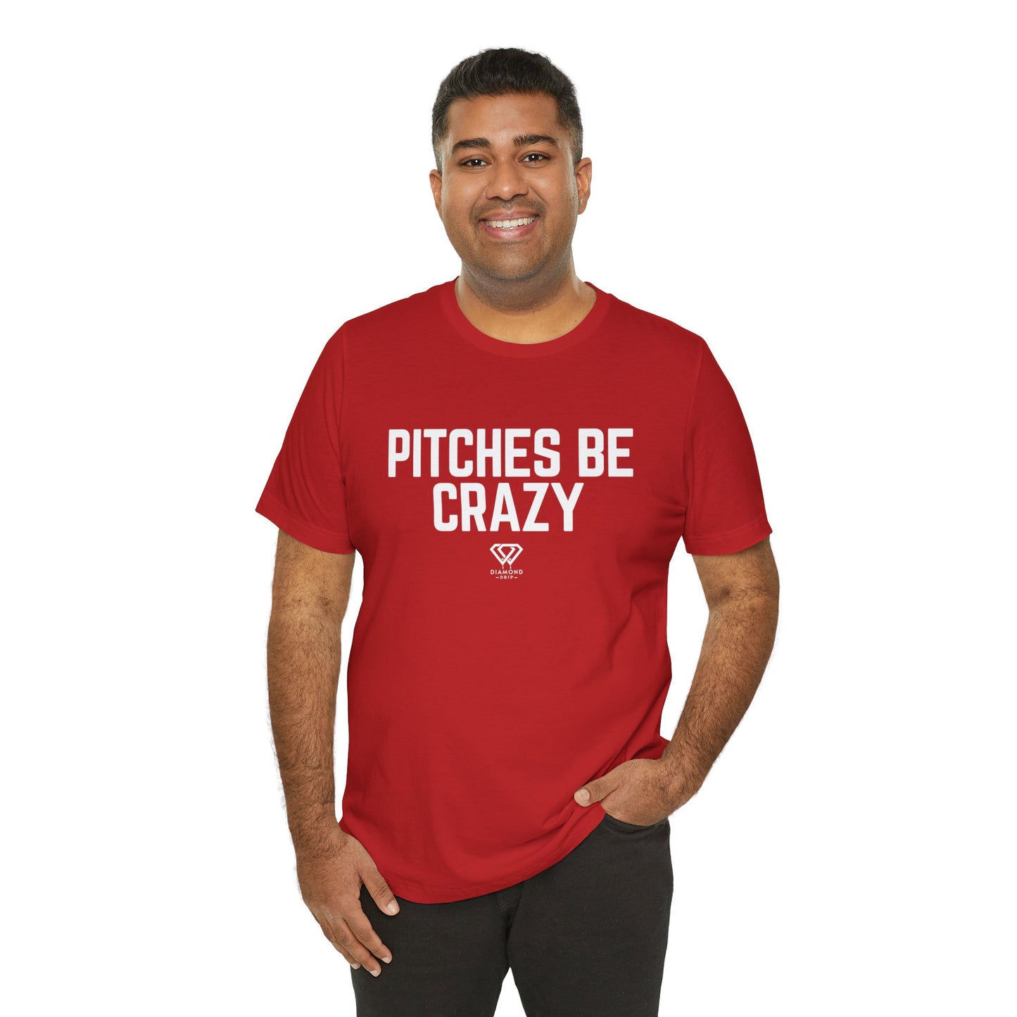 Pitches Be Crazy