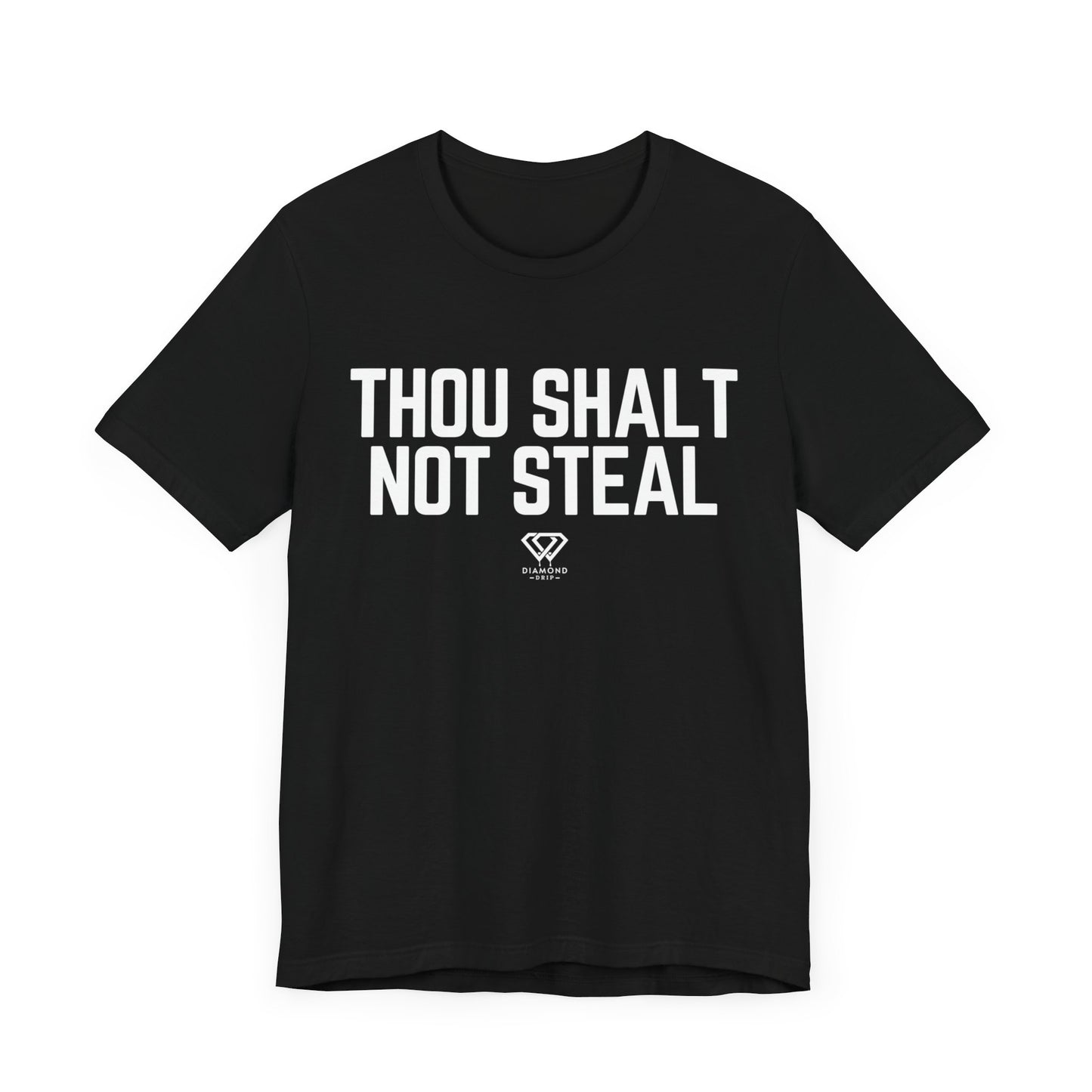 Thou Shalt Not Steal