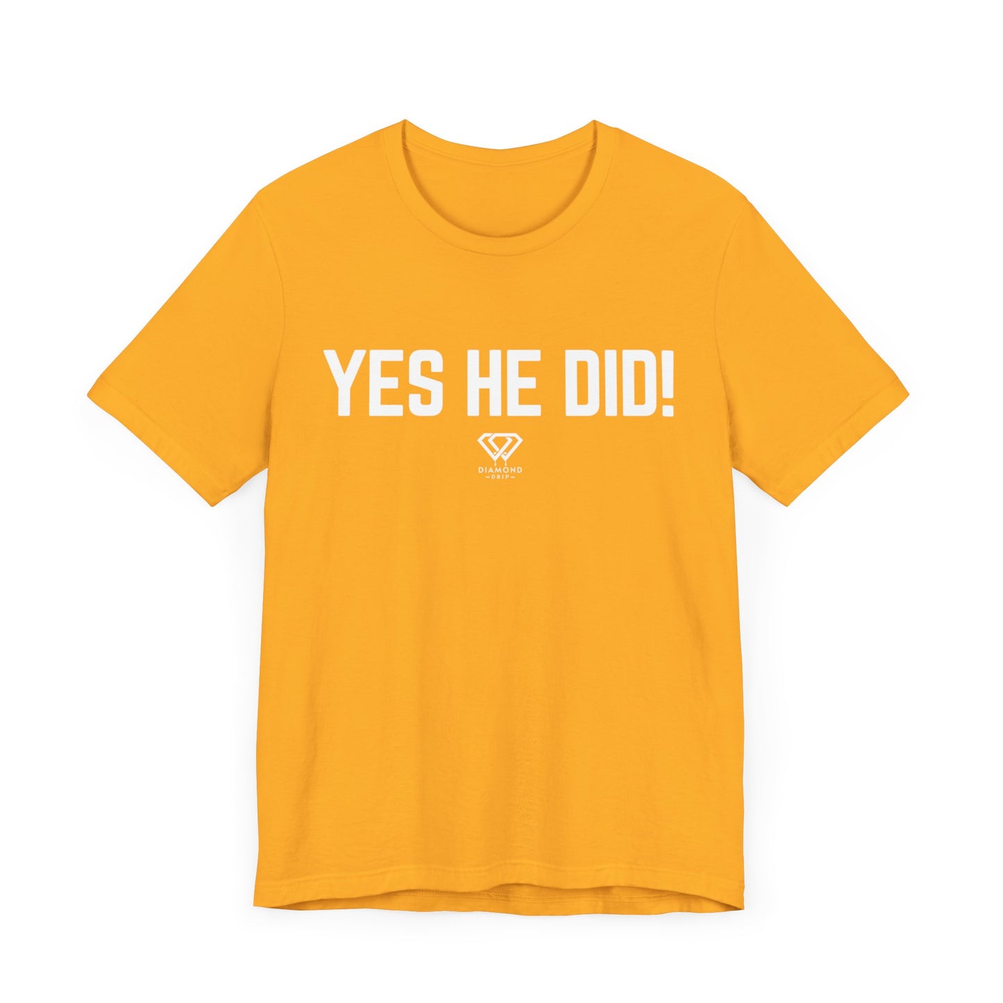 Yes He Did!