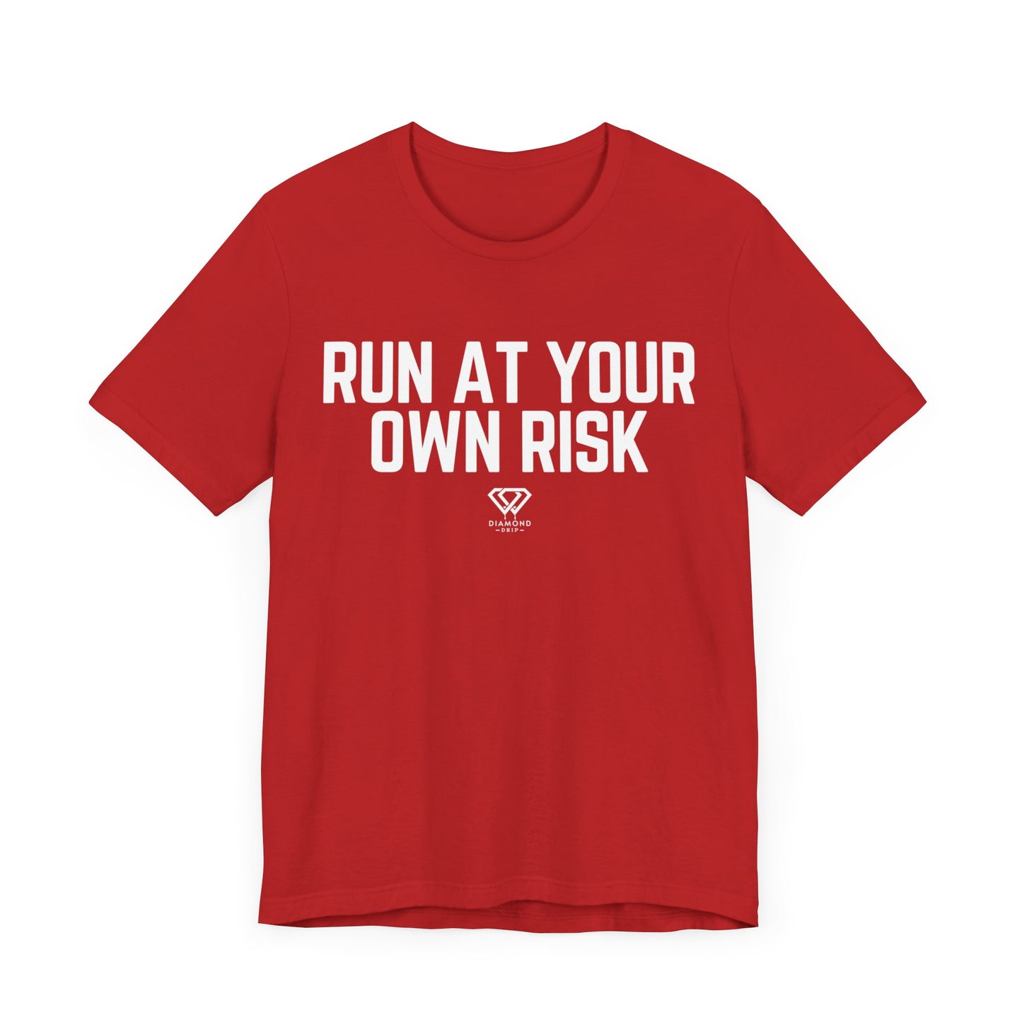 Run At Your Own Risk
