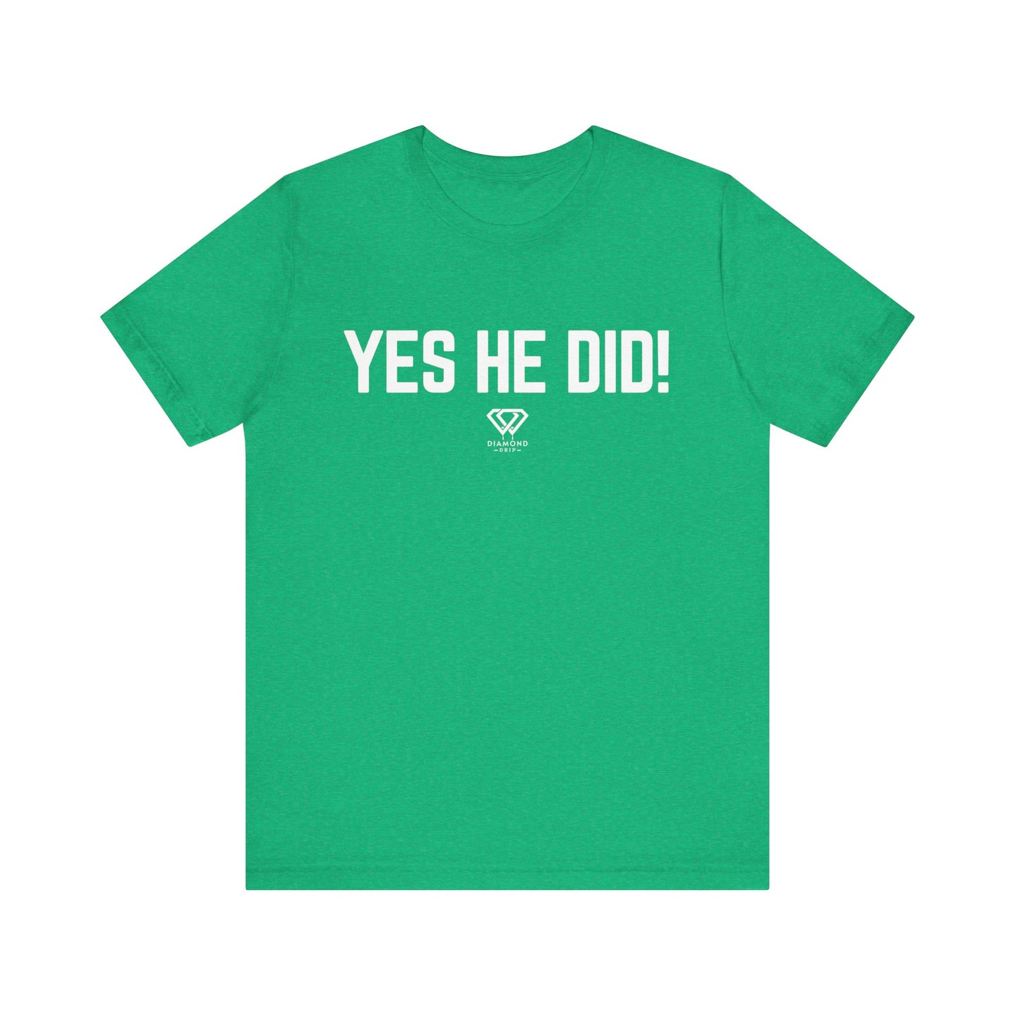 Yes He Did!
