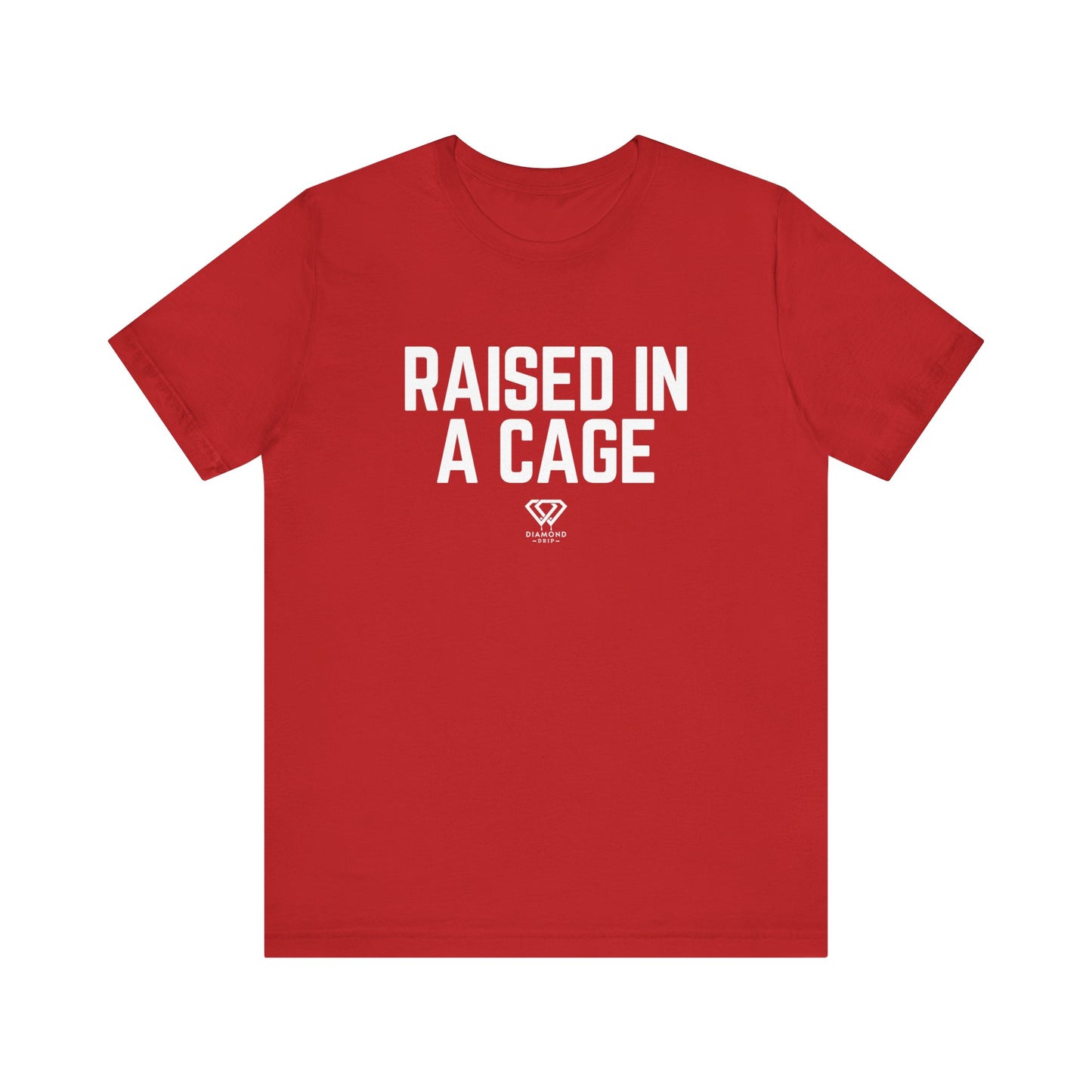 Raised In A Cage