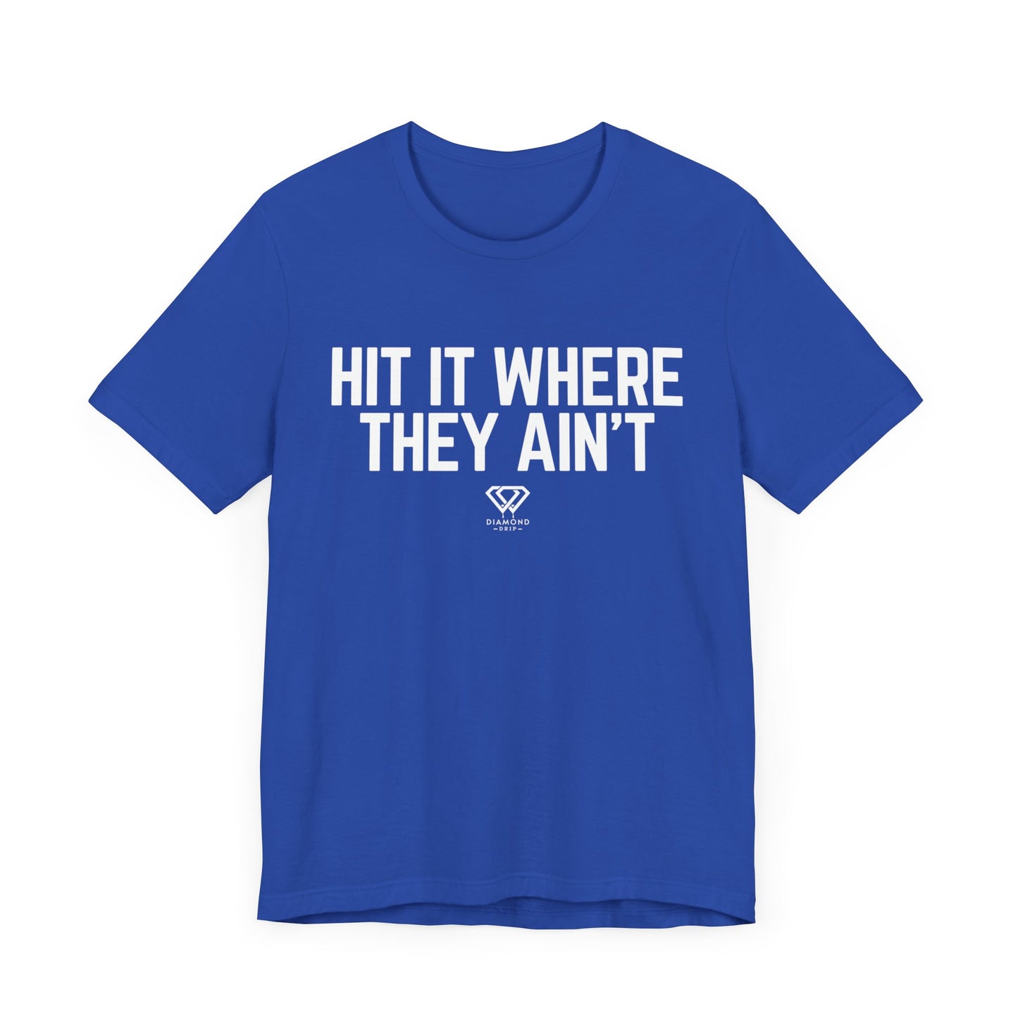 Hit It Where They Ain't