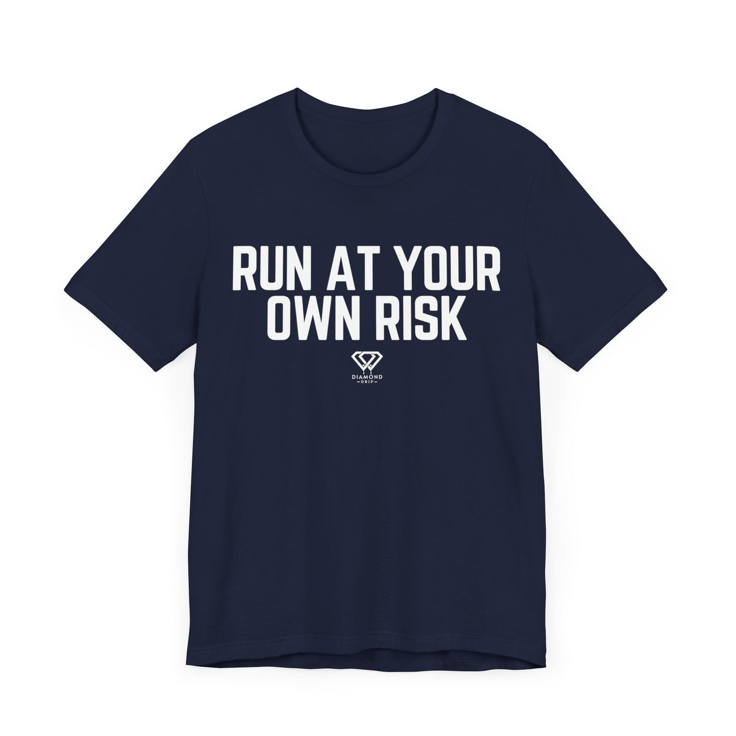 Run At Your Own Risk