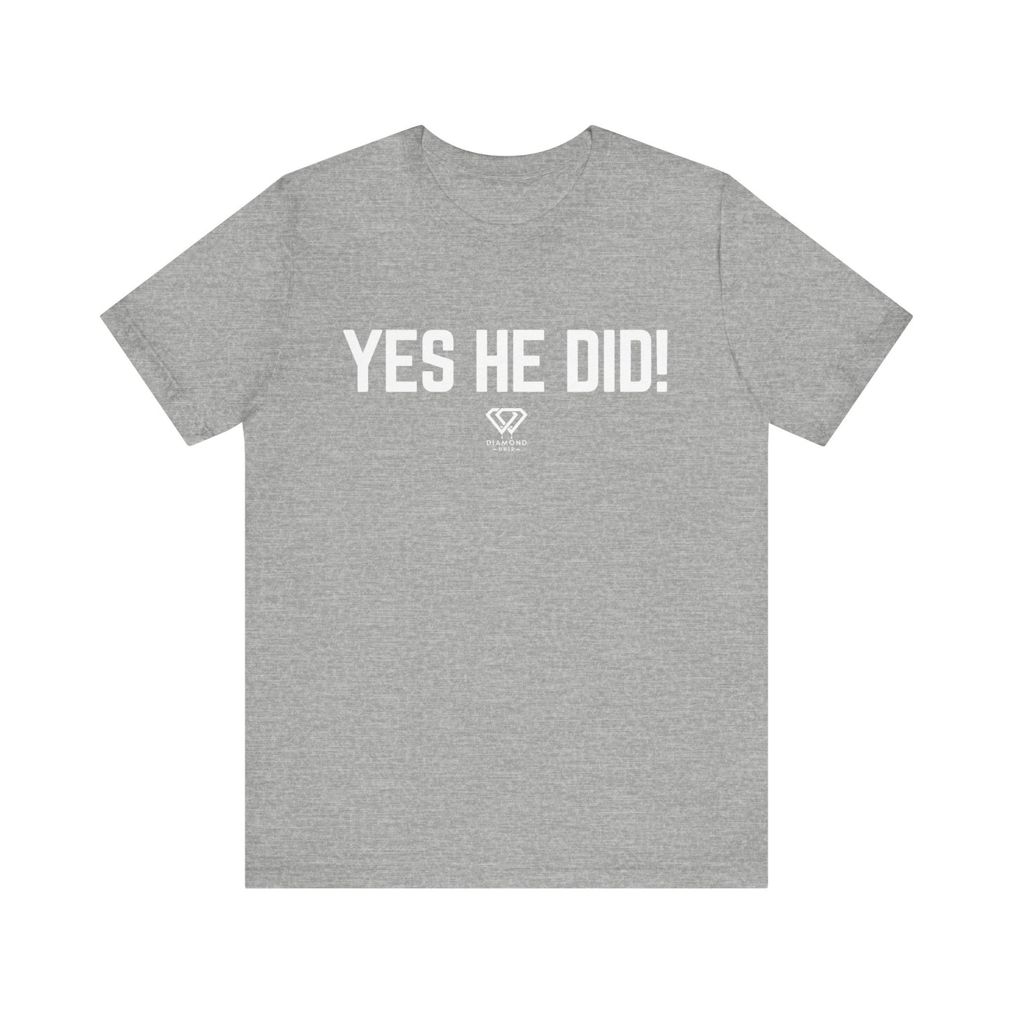 Yes He Did!