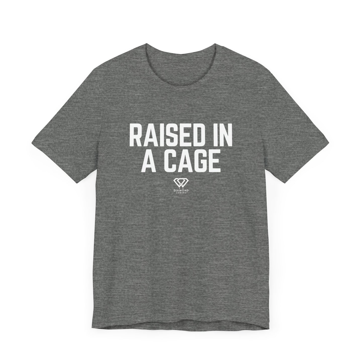 Raised In A Cage
