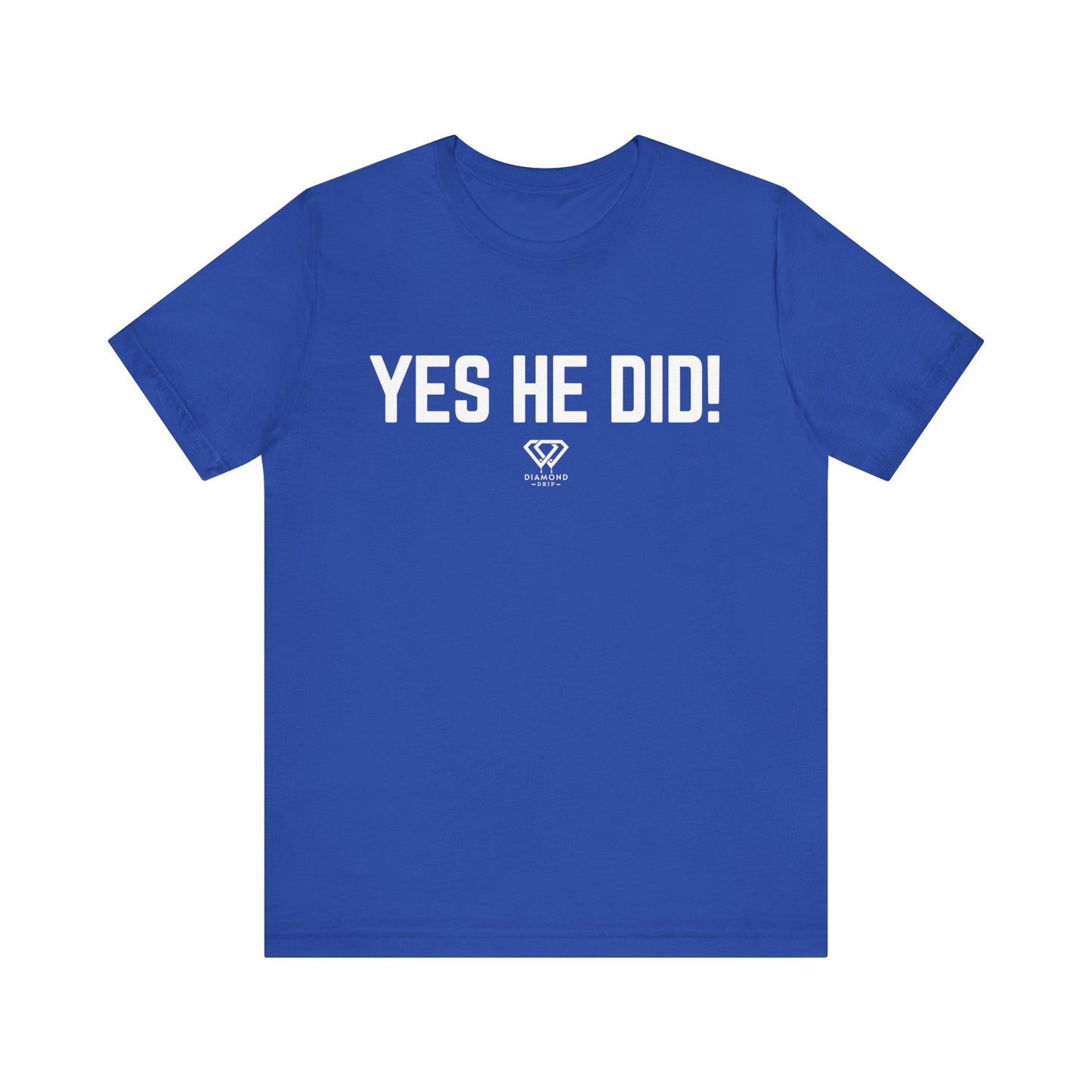 Yes He Did!