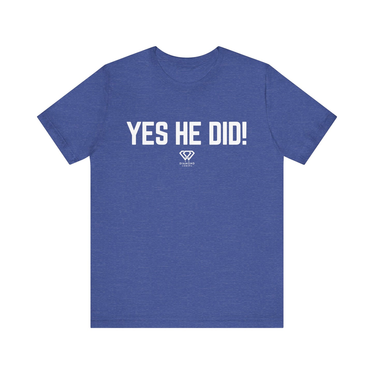 Yes He Did!
