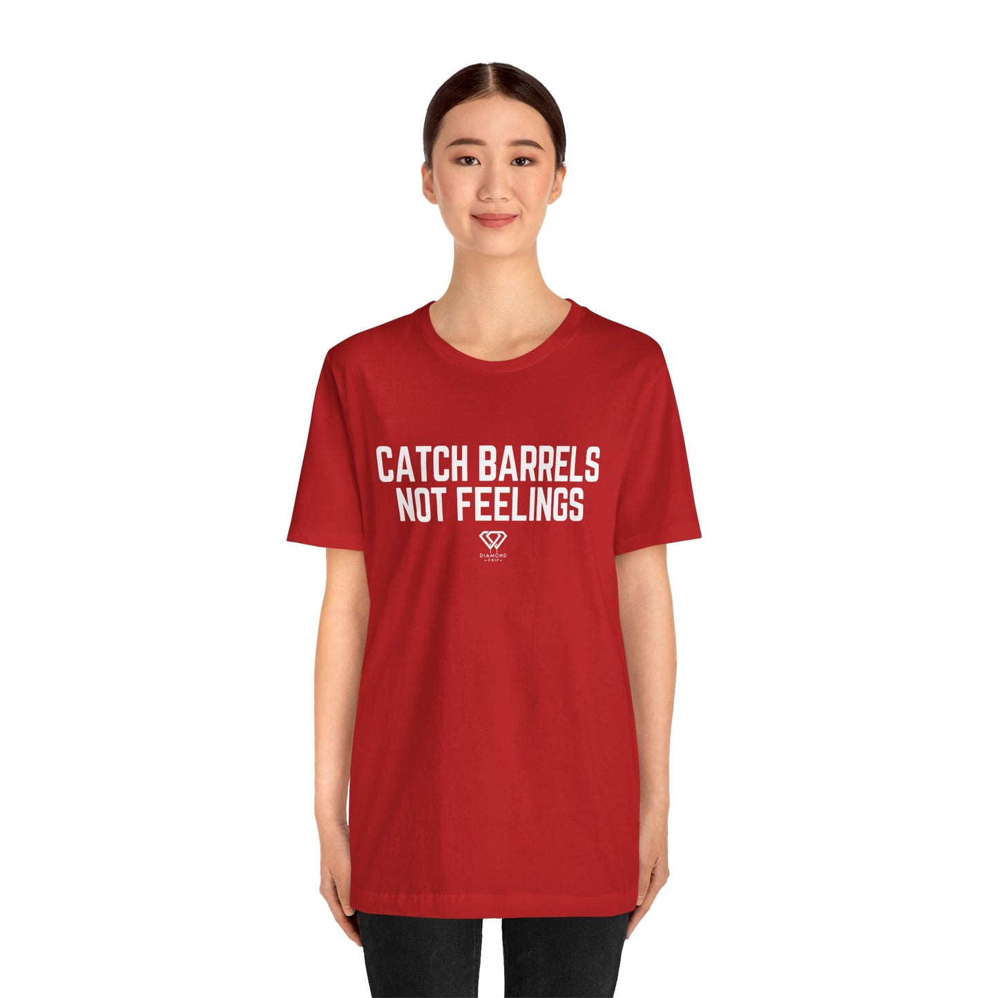 Catch Barrels, Not Feelings