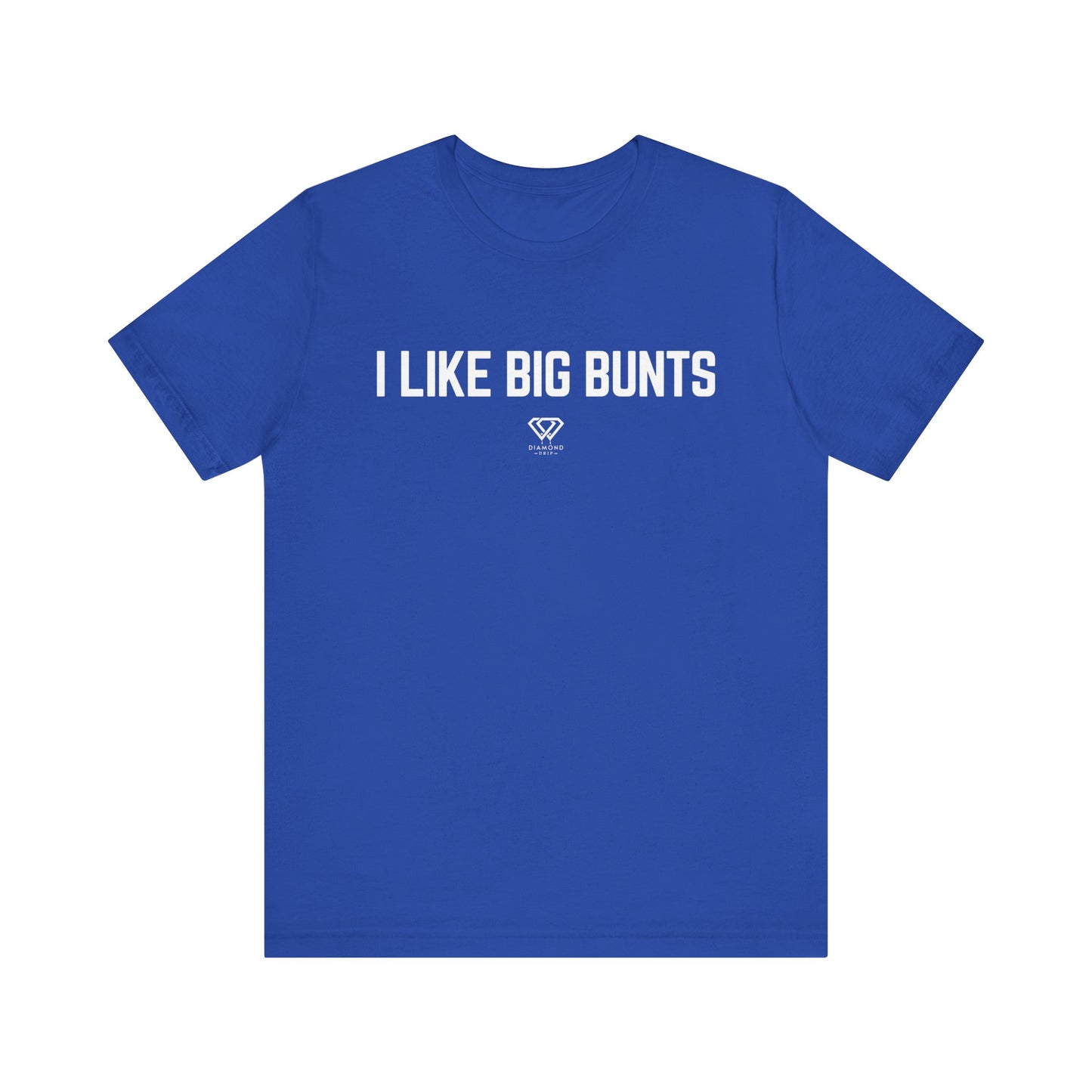 I Like Big Bunts and I Cannot Lie