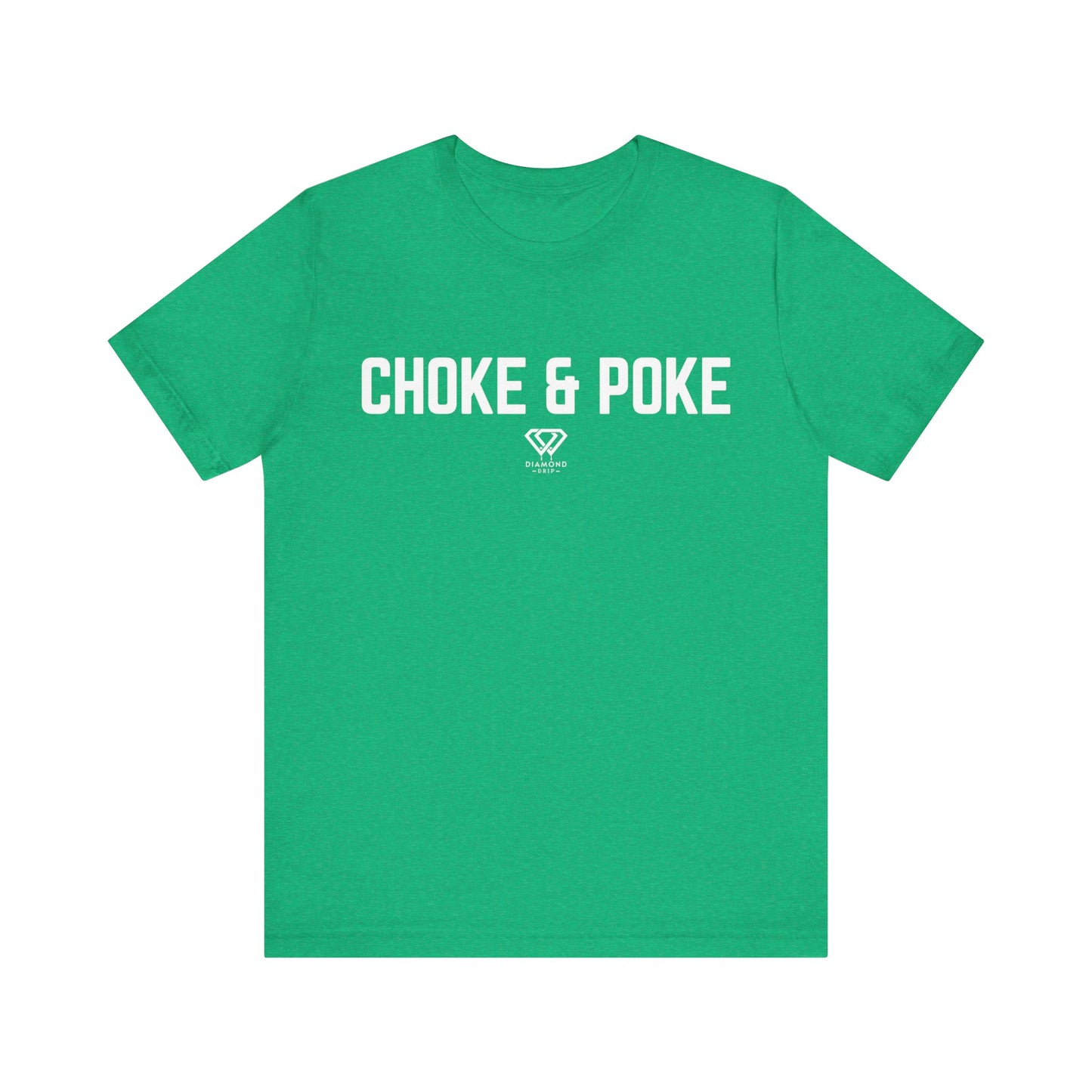 Choke & Poke