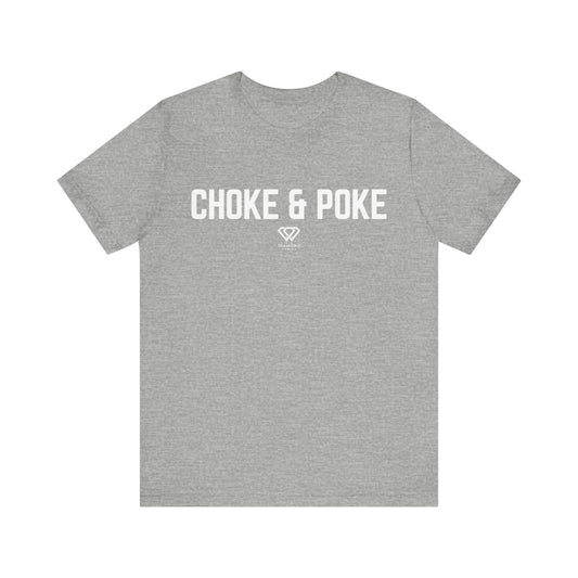 Choke & Poke