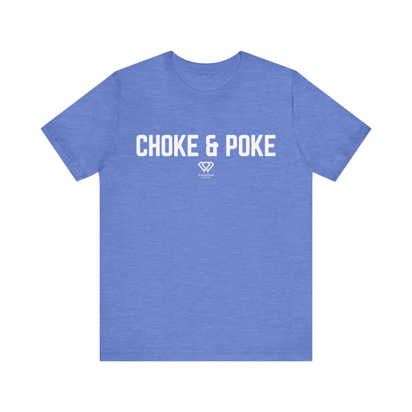 Choke & Poke