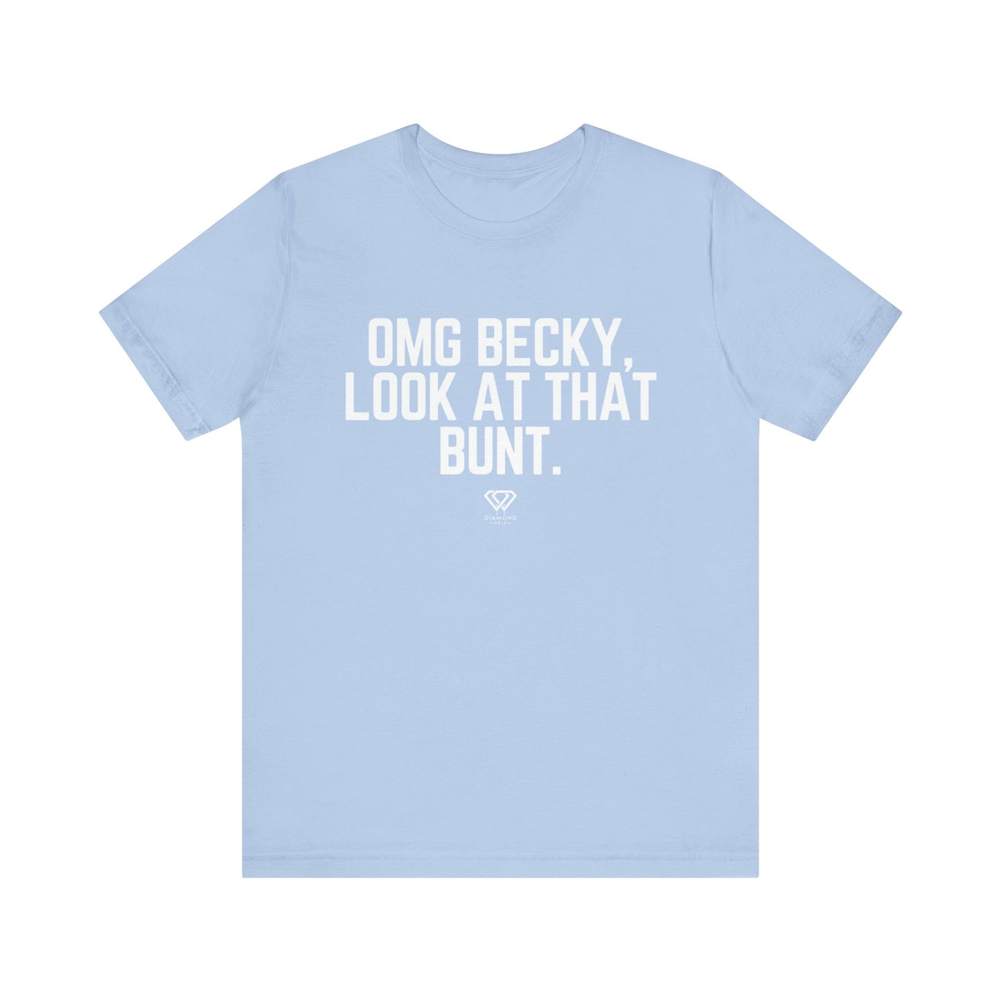 OMG Becky, Look at that Bunt