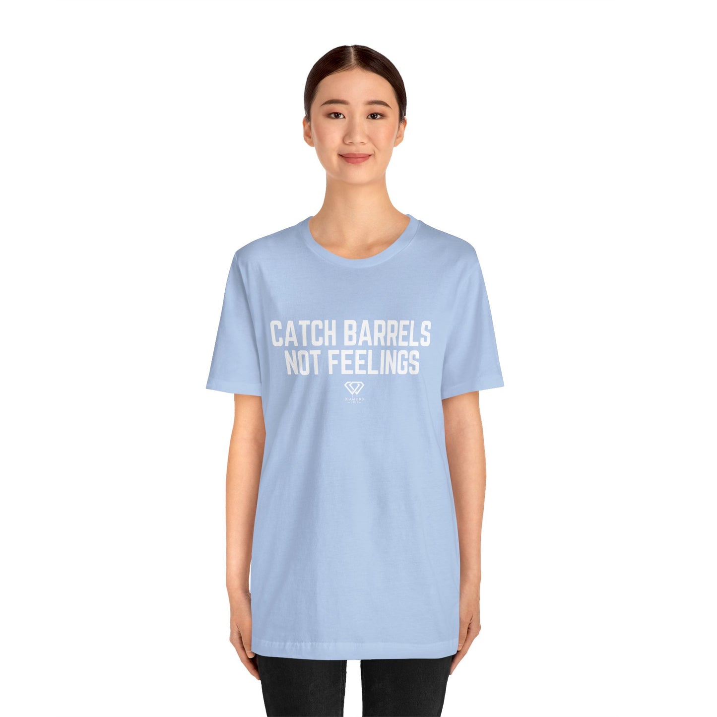Catch Barrels, Not Feelings