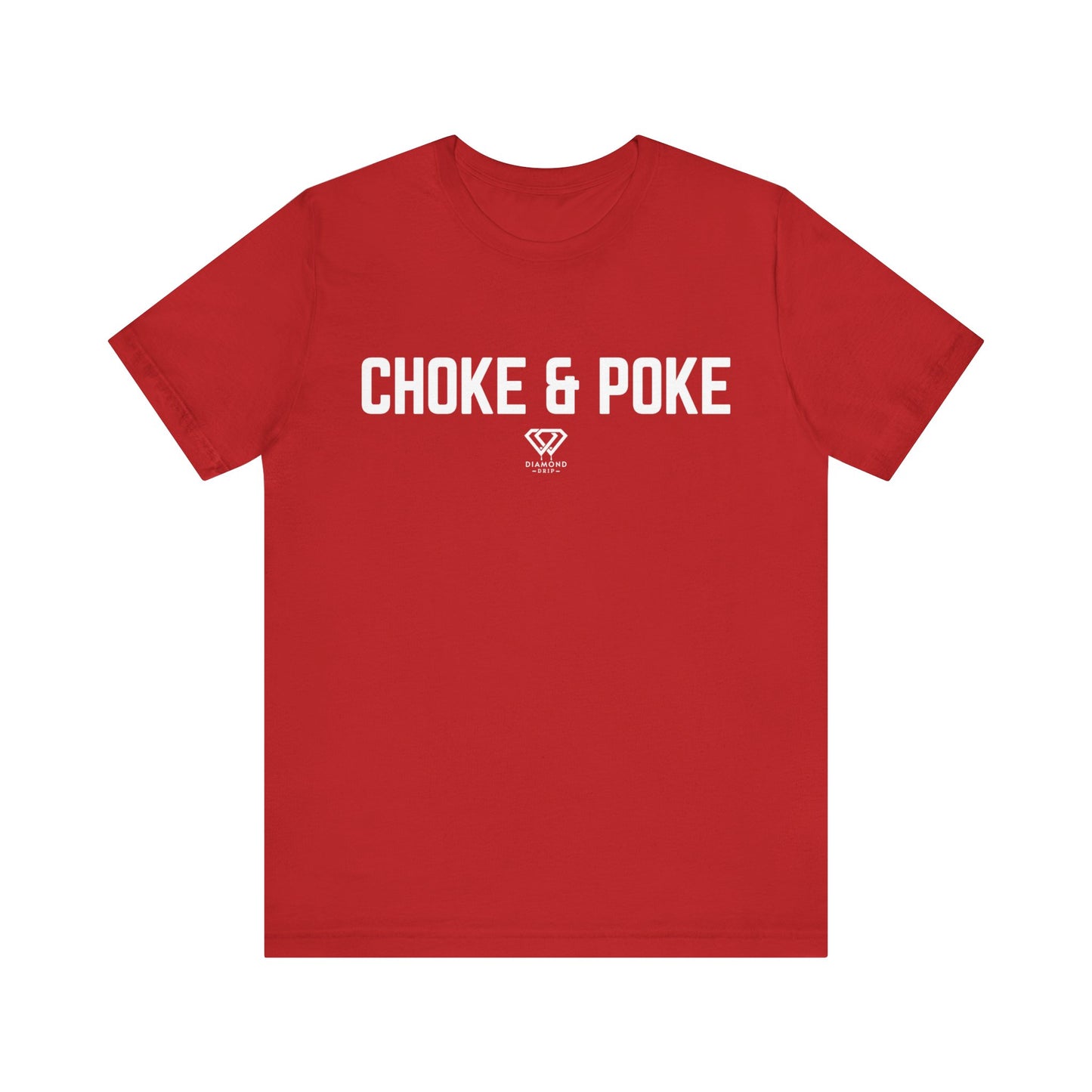 Choke & Poke