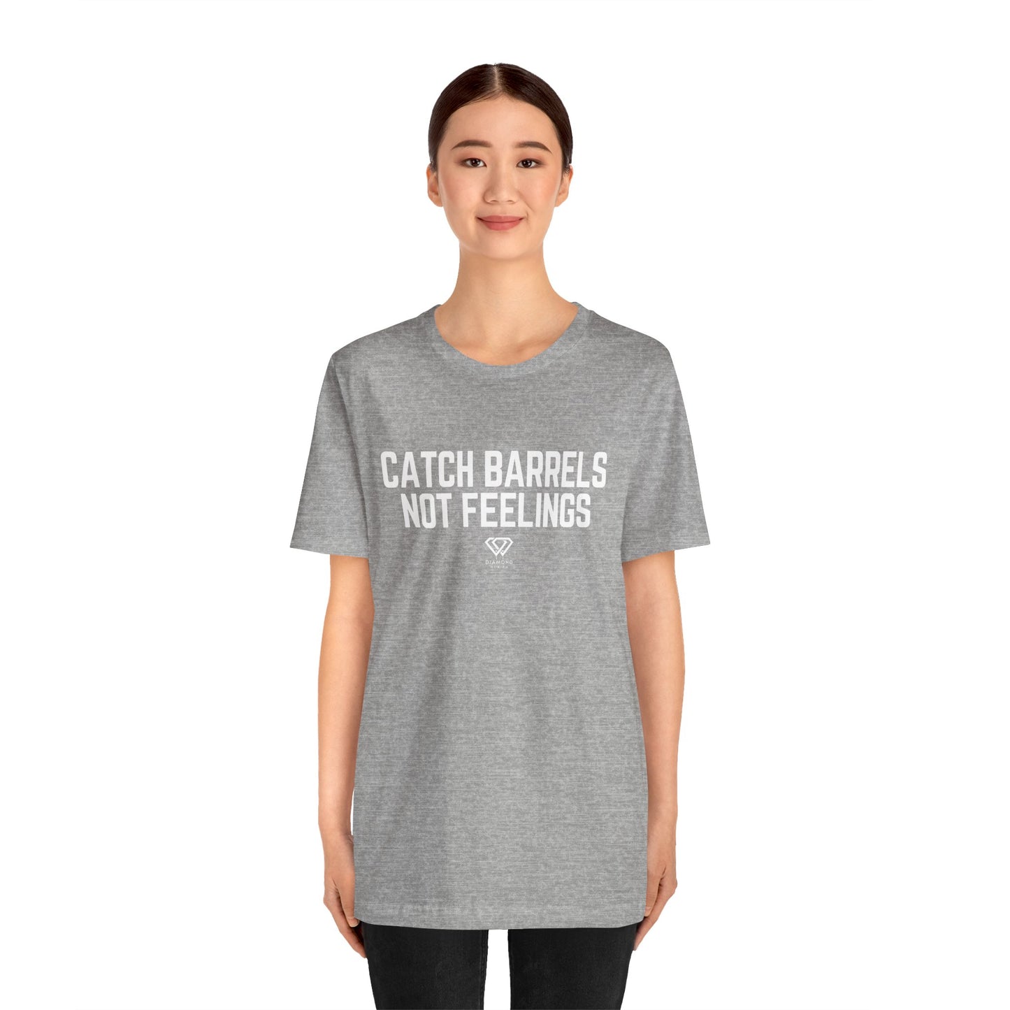Catch Barrels, Not Feelings