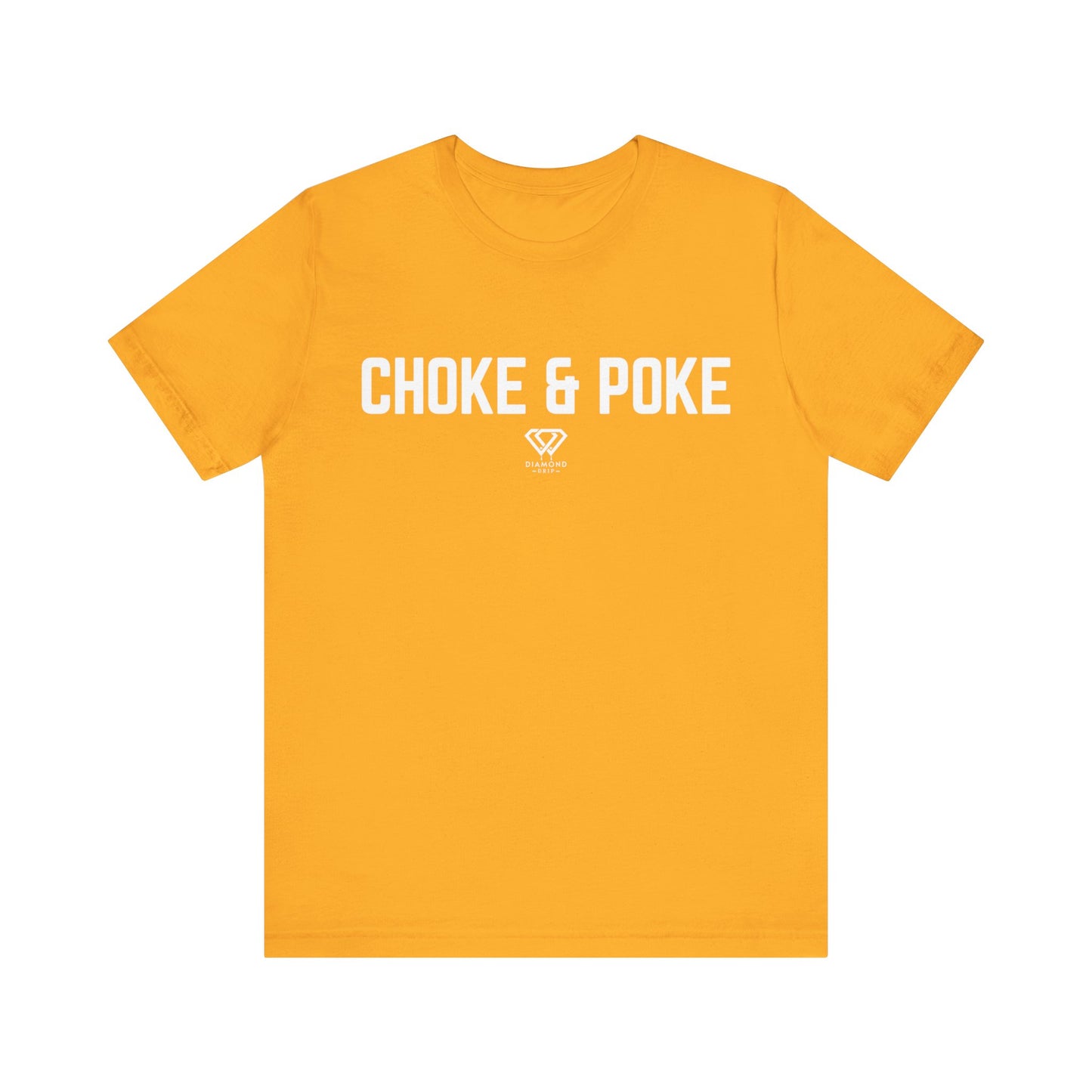 Choke & Poke