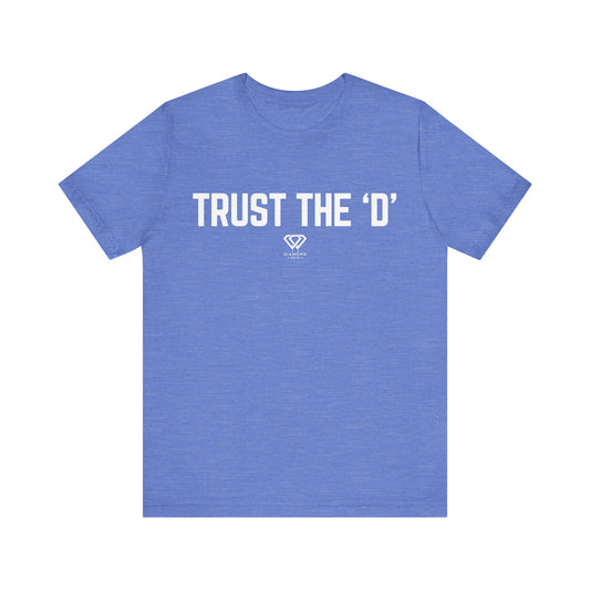 Trust the D