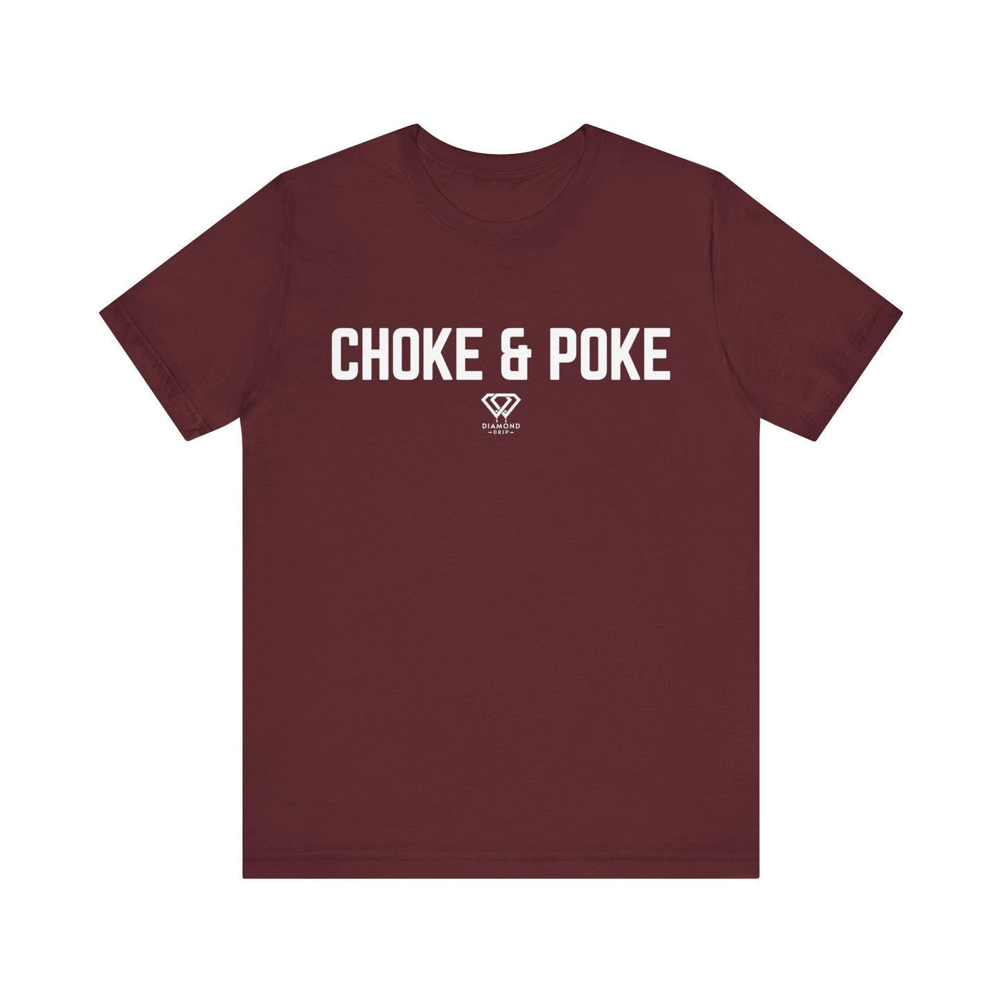 Choke & Poke