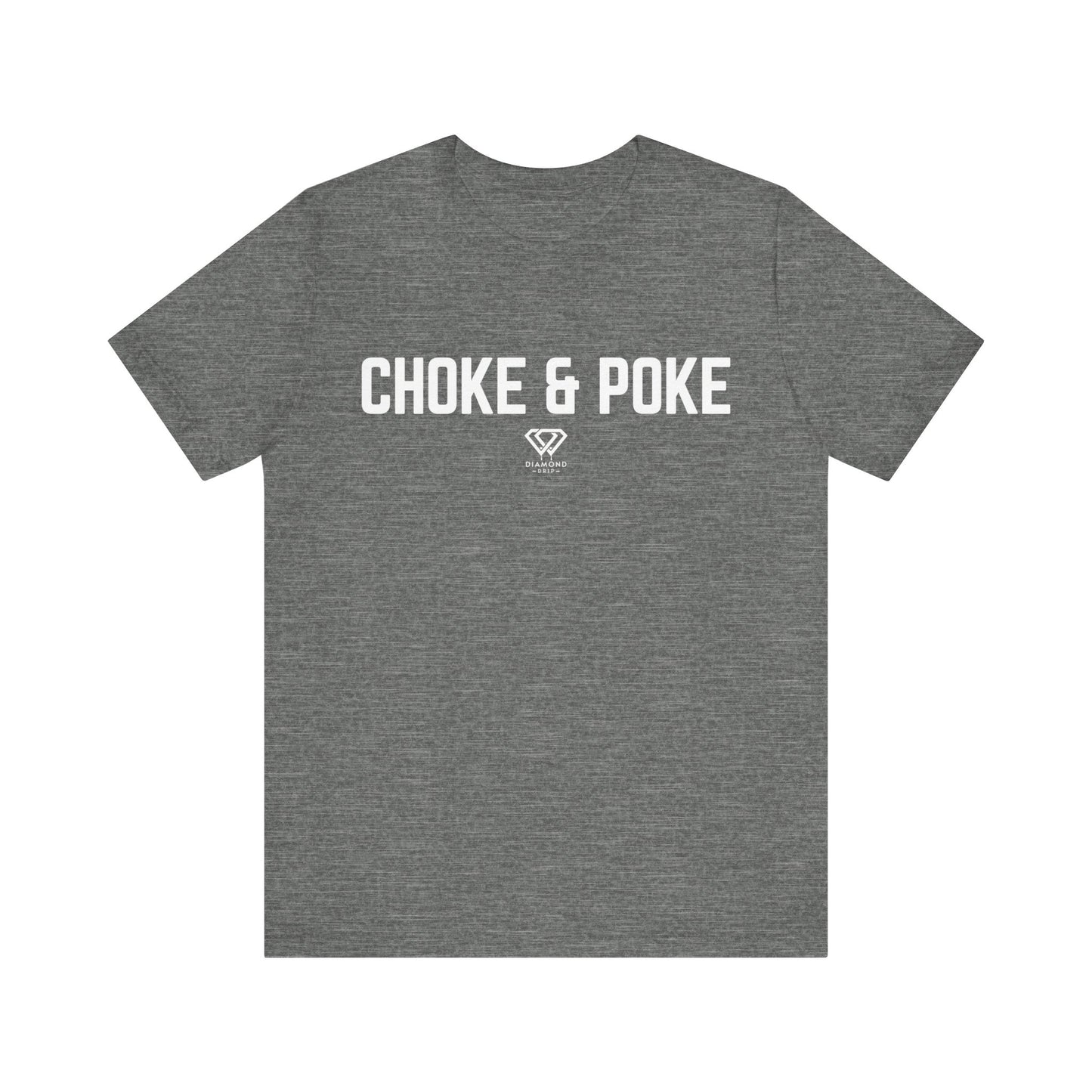 Choke & Poke