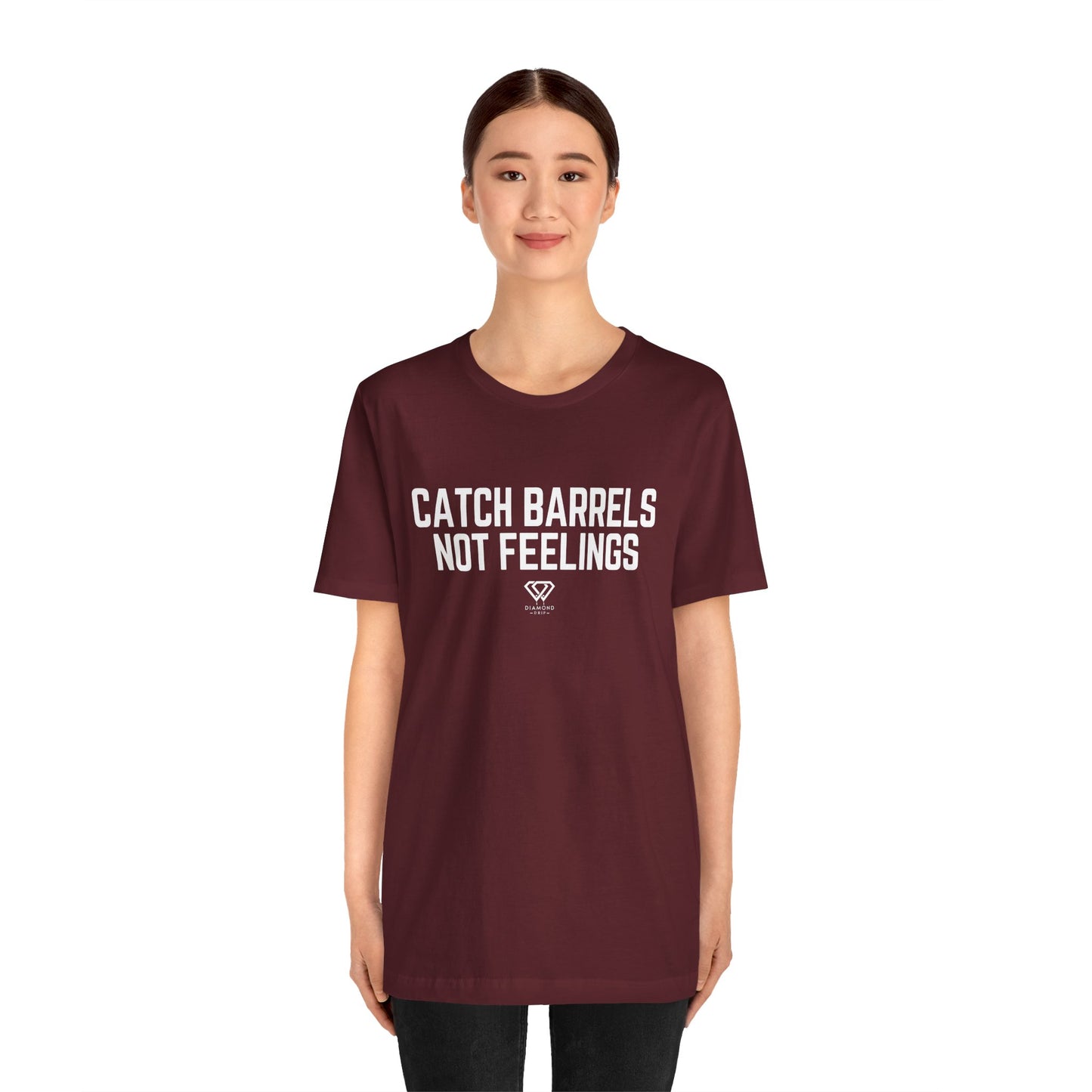 Catch Barrels, Not Feelings